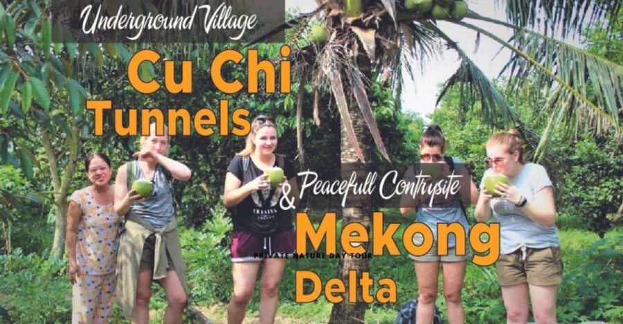 Cu Chi Tunnels and Mekong Delta Full Day Tour - Cu Chi Tunnels: From Secret Refuge to Hand-Dug Crawl